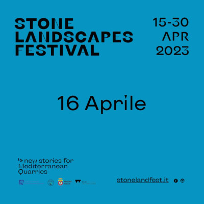 Festival di Architettura STONE LANDSCAPES. NEW STORIES FOR MEDITERRANEA...